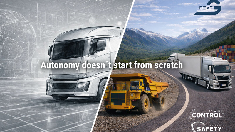 An image divided in half by a diagonal bar. On the left is a sketch of a truck, and on the right is an image showing three different trucks: a yellow mining truck on a gravel surface, a standard white truck on a road, and an International truck behind it, also driving on the road. In the center is the text “Autonomy doesn’t start from scratch”; at the bottom right are the Control-by-Wire and Safety-by-Wire logos; and finally, the Arnold NextG logo is in the top right corner. 